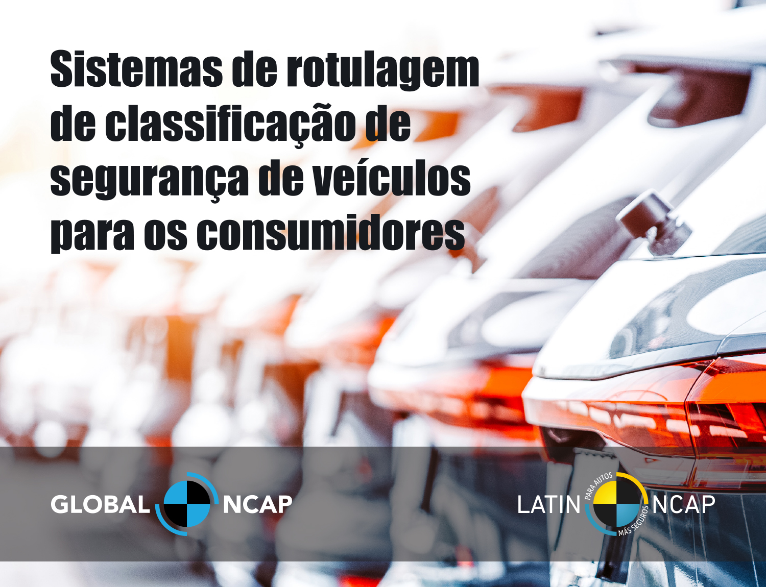 Novo relatório do Global NCAP e do Latin NCAP exige rotulagem de segurança obrigatória